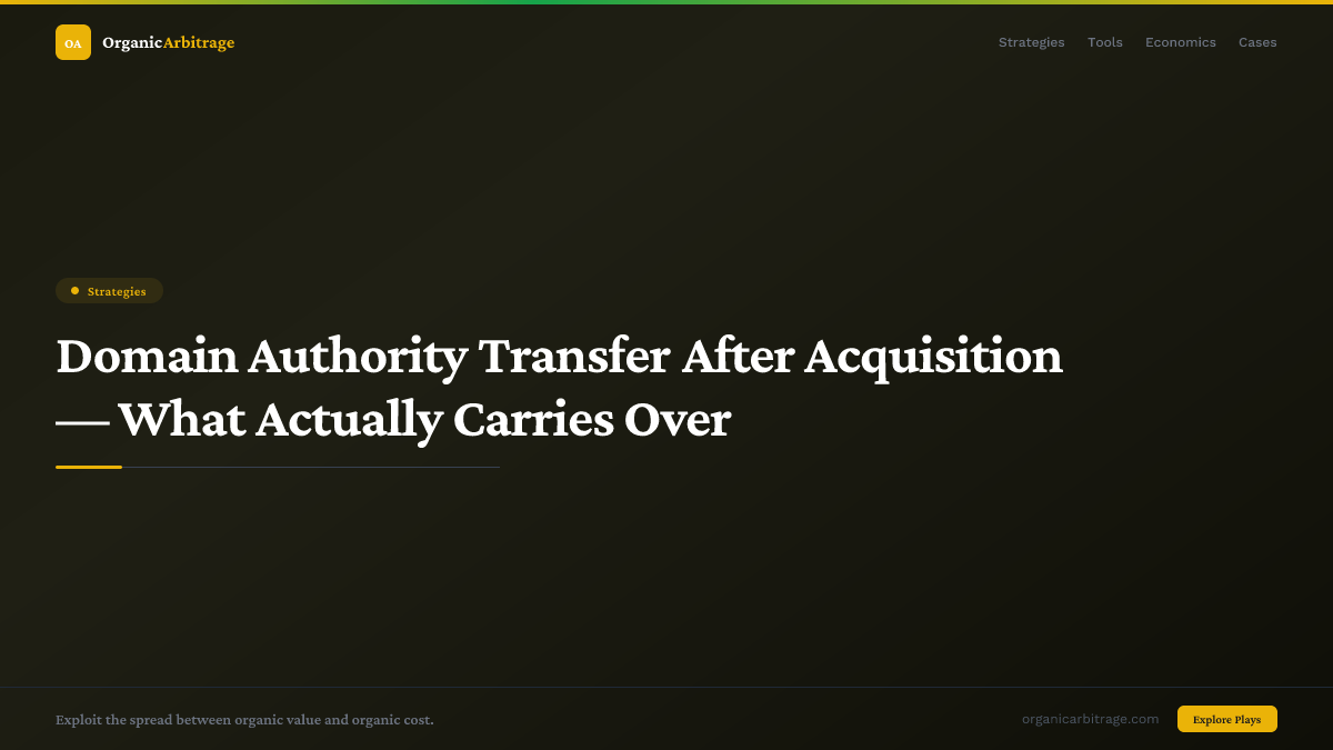 Domain Authority Transfer After Acquisition — What Actually Carries Over