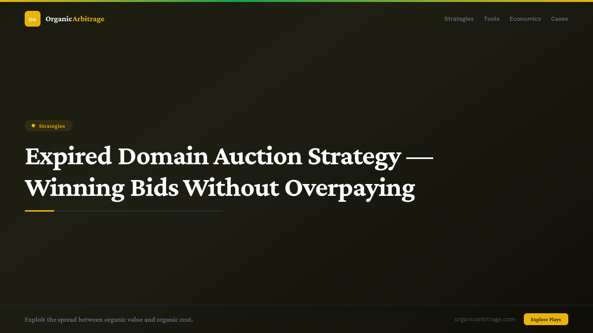 Expired Domain Auction Strategy — Winning Bids Without Overpaying