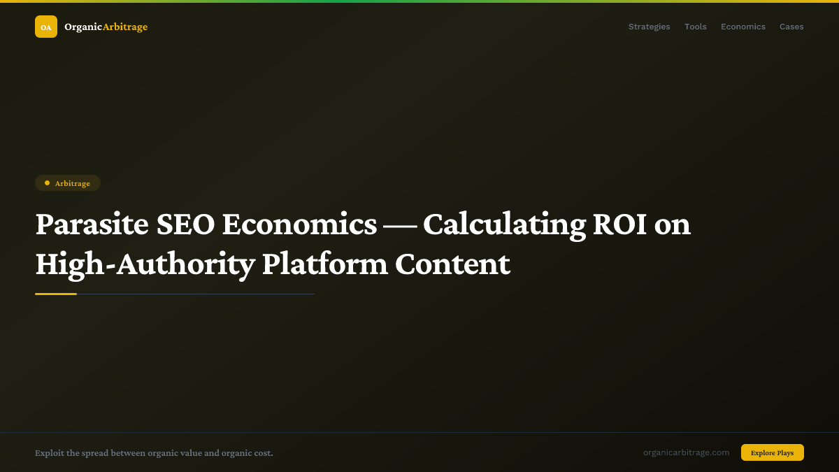 Parasite SEO Economics — Calculating ROI on High-Authority Platform Content